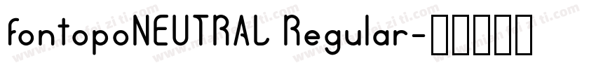 fontopoNEUTRAL Regular字体转换